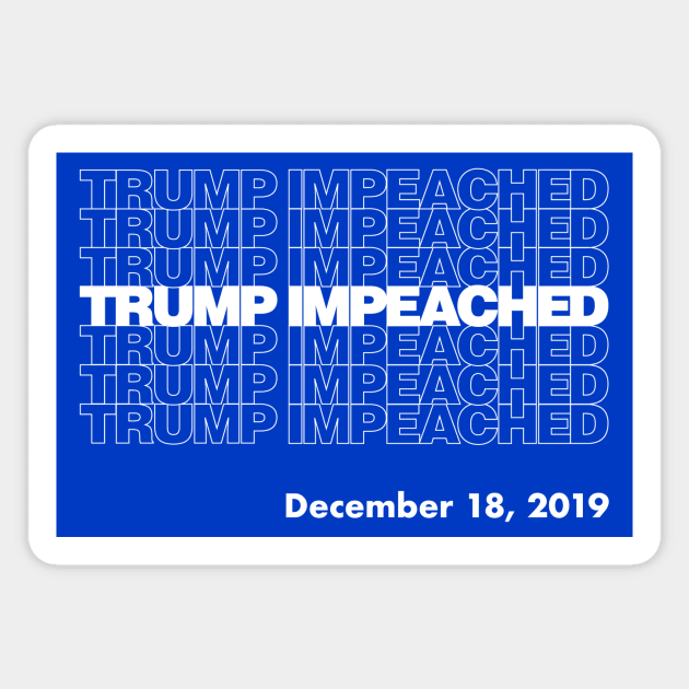 Trump Impeached President Impeachment Commemorative Magnet by mindeverykind